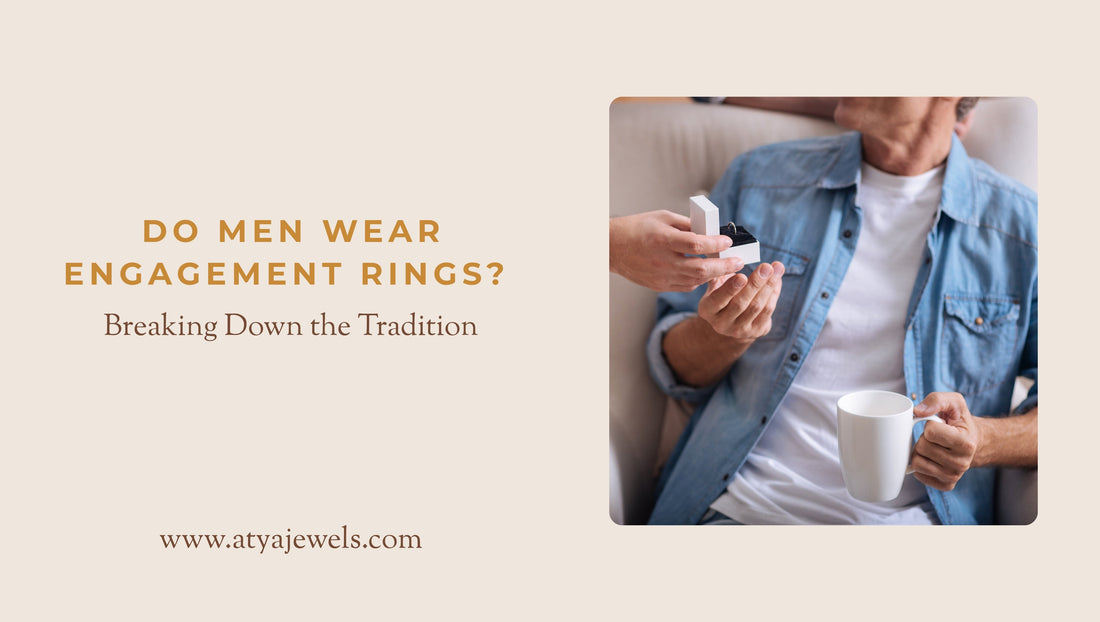 Do Men Wear Engagement Rings Breaking Down the Tradition