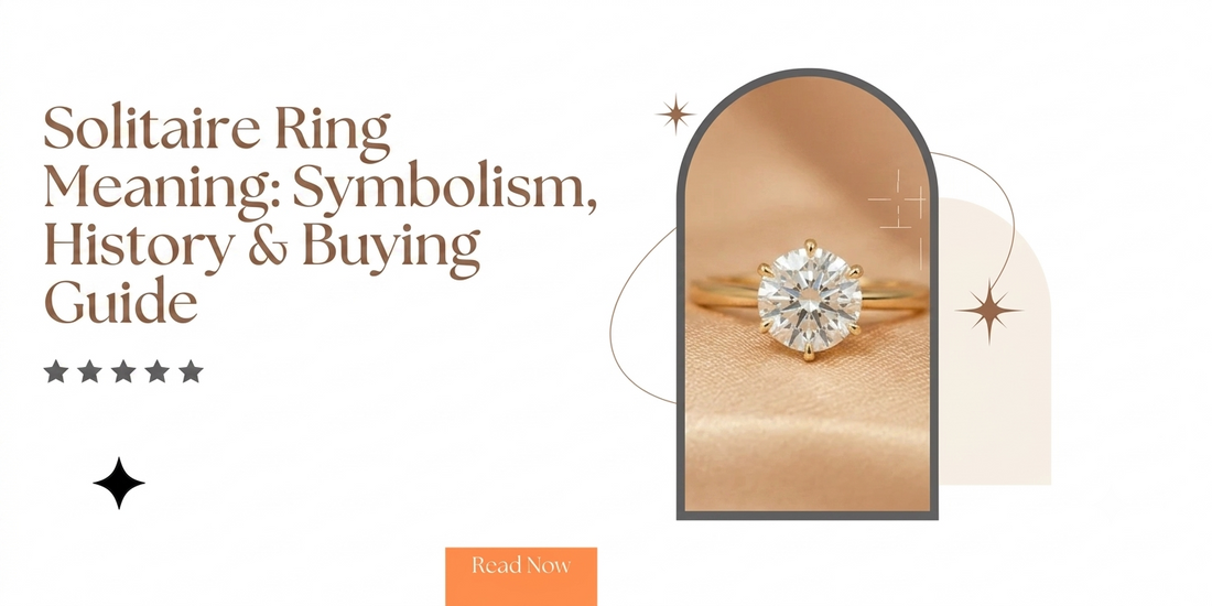 Solitaire Ring Meaning: Symbolism, History & Buying Guide