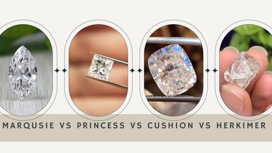 Marquise vs Princess vs Cushion vs Herkimer Diamonds